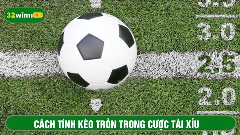 Hướng dẫn tính kèo tròn trong cá cược tài xỉu 