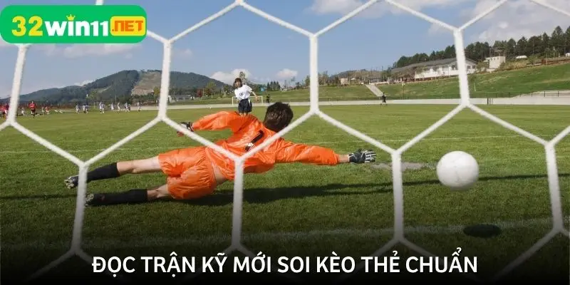 Phân tích thế trận, lối đá và cả trọng tài để vào kèo thẻ phạt hợp lý